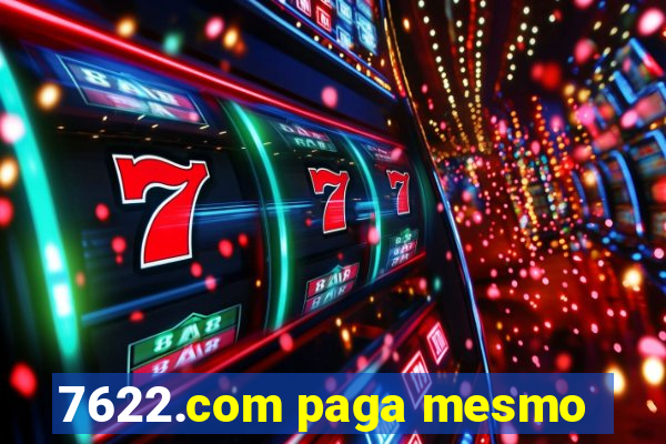 7622.com paga mesmo